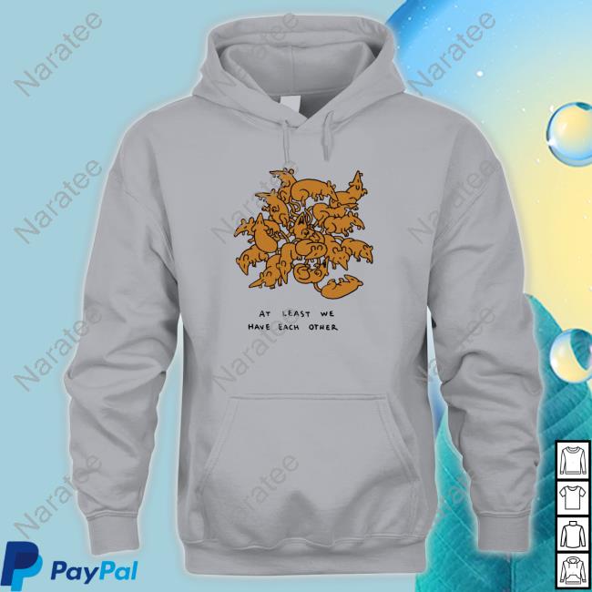 At Least Have Each We Other Sweatshirt